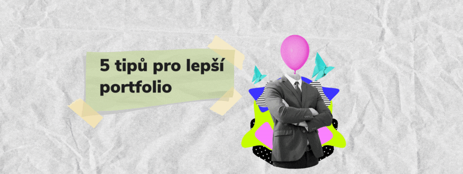 5 tipů pro lepší portfolio